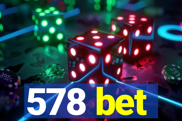 578 bet
